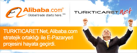 TURKTICARET.Net ve Alibaba.com Stratejik Ortakl���